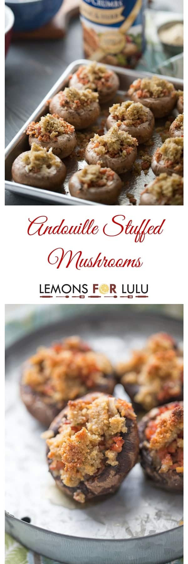 This easy stuffed mushroom recipe is easy and quick! Andouille sausage, veggies and cheese fill mushrooms caps then get topped with a buttery breadcrumb topping! This is party food at it’s best! lemonsforlulu.com