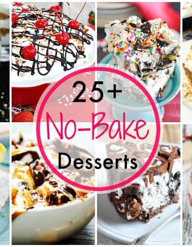 25+ No Bake Desserts for summer!