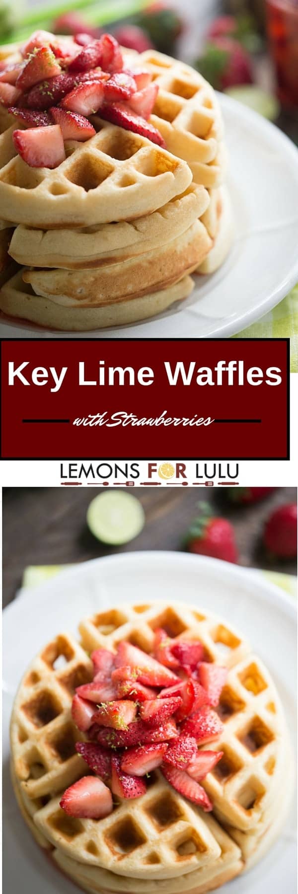 Nothing beats fluffy waffle for breakfast! This homemade waffles recipe has tangy key lime flavor on the inside and sweet, fresh strawberries on the top! An easy recipe for special occasions or lazy weekends!