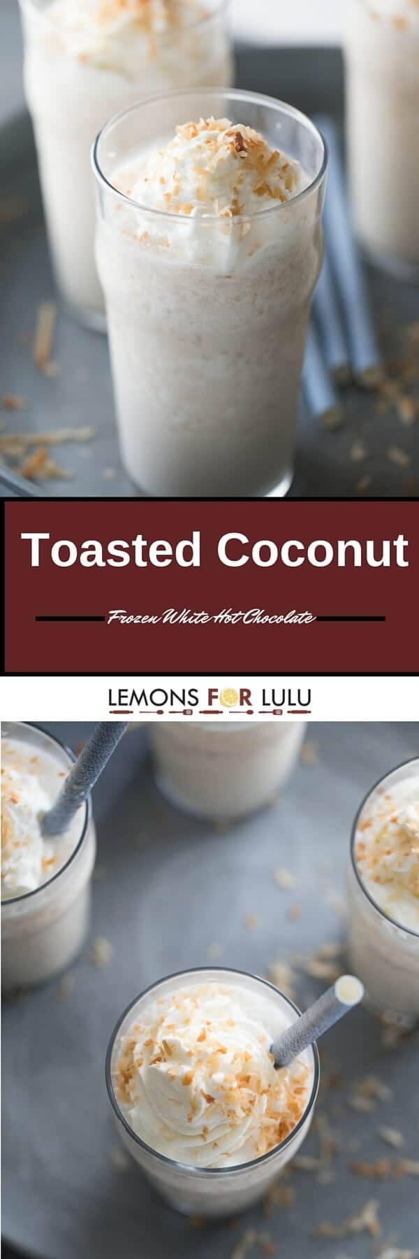 This frozen white hot chocolate combines to greats; white chocolate and toasted coconut! This cold beverage is a real sweet and creamy treat!