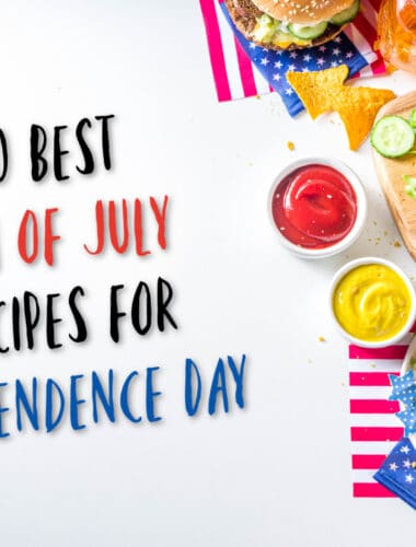 50 Best 4th of July Recipes for Independence Day
